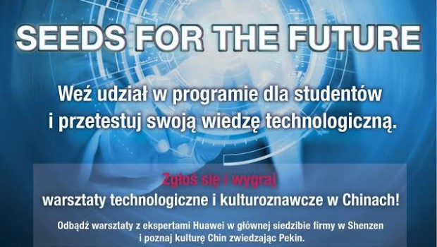 Dziesięć wyższych uczelni technicznych bierze udział w drugiej edycji programu Huawei „Seeds for the Future”