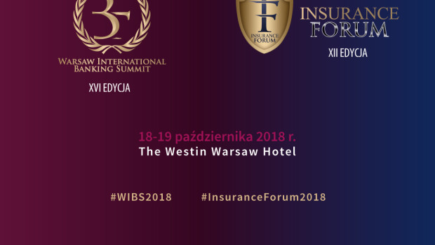 O potrzebach przyszłości, czyli XVI Warsaw International Banking Summit i XII Insurance Forum